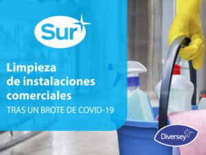 Lee más sobre el artículo Limpieza de instalaciones comerciales tras un brote de COVID – 19