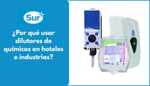 Lee más sobre el artículo ¿Por qué usar dilutores de químicos en hoteles e industrias?